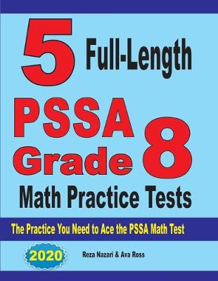 Book cover for 5 Full-Length PSSA Grade 8 Math Practice Tests