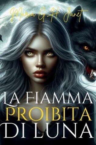 Cover of La Fiamma Proibita di Luna