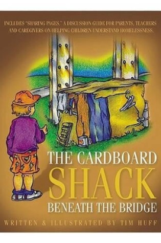 Cover of The Cardboard Shack Beneath the Bridge