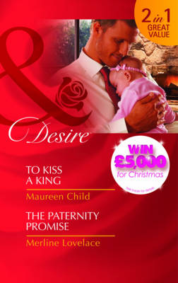 Book cover for To Kiss a King/The Paternity Promise