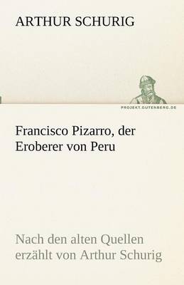 Book cover for Francisco Pizarro, der Eroberer von Peru