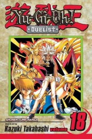 Cover of Yu-Gi-Oh!: Duelist, Vol. 18