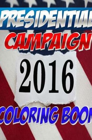 Cover of 2016 Presidential Campaign Coloring Book