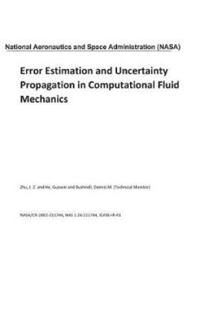 Cover of Error Estimation and Uncertainty Propagation in Computational Fluid Mechanics