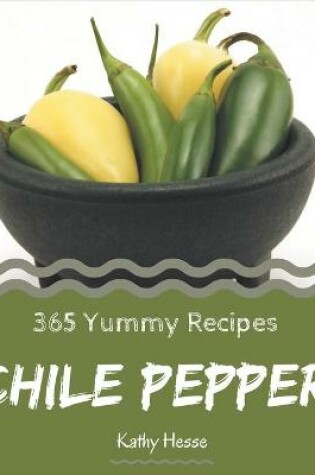 Cover of 365 Yummy Chile Pepper Recipes