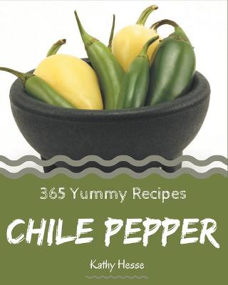 Book cover for 365 Yummy Chile Pepper Recipes