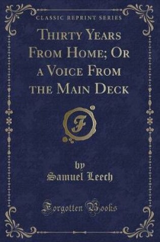 Cover of Thirty Years from Home; Or a Voice from the Main Deck (Classic Reprint)