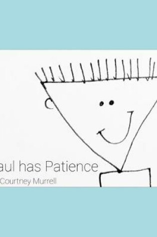 Cover of Paul has Patience