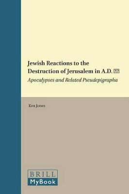 Book cover for Jewish Reactions to the Destruction of Jerusalem in A.D. 70