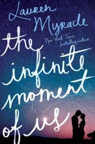 Cover of The Infinite Moment of Us