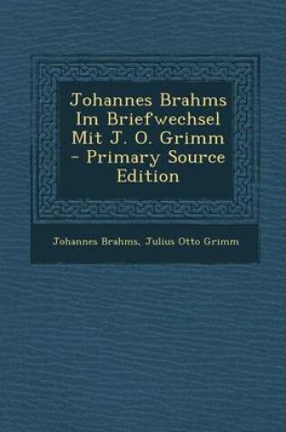 Cover of Johannes Brahms Im Briefwechsel Mit J. O. Grimm