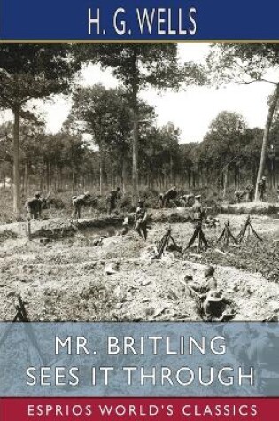 Cover of Mr. Britling Sees It Through (Esprios Classics)