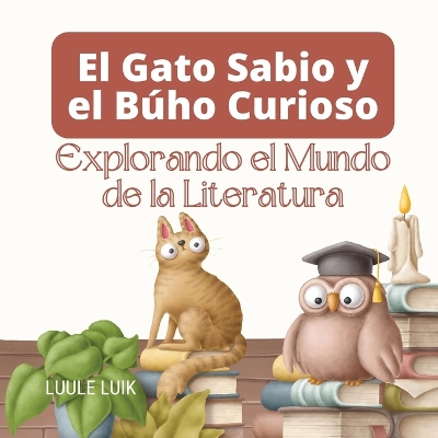 Book cover for El Gato Sabio y el Búho Curioso