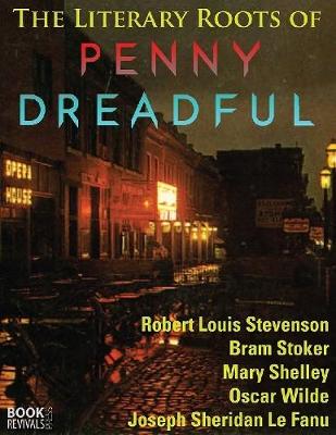 Book cover for The Literary Roots of Penny Dreadful