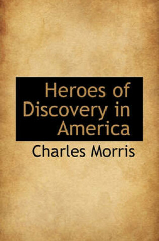 Cover of Heroes of Discovery in America