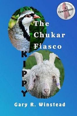 Book cover for The Chukar Fiasco, and Kippy