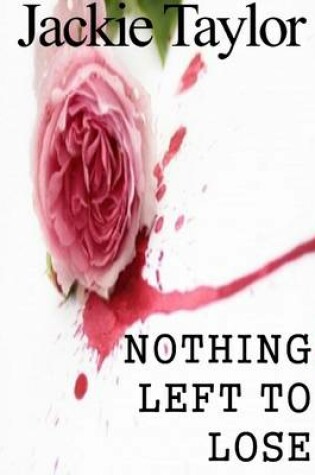 Cover of Nothing Left to Lose