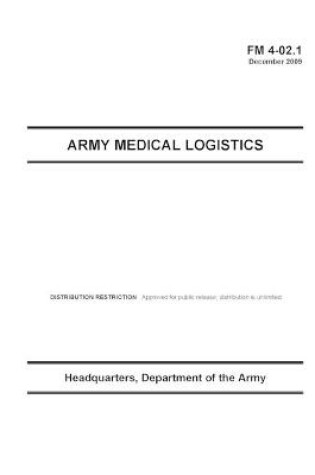 Cover of FM 4-02.1 Army Medical Logistics