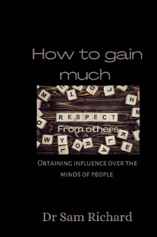 Cover of How to gain much respect from others