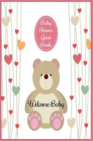 Cover of Baby Shower Guest Book Welcome Baby