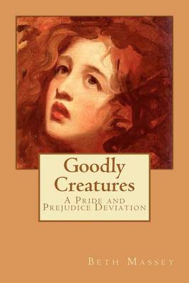 Book cover for Goodly Creatures