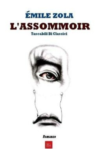 Cover of L'Assommoir (L'Ammazzatoio)