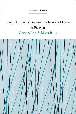 Cover of Critical Theory Between Klein and Lacan