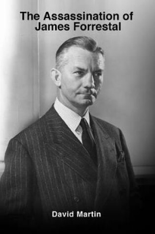 Cover of The Assassination of James Forrestal