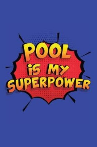 Cover of Pool Is My Superpower