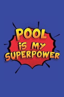 Book cover for Pool Is My Superpower