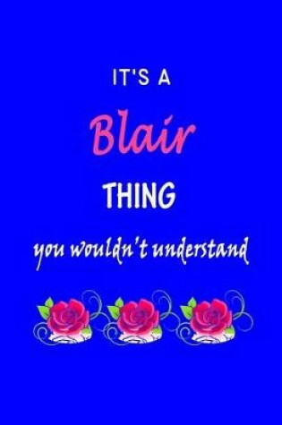 Cover of It's A Blair Thing You Wouldn't Understand