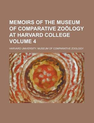 Book cover for Memoirs of the Museum of Comparative Zoology at Harvard College Volume 4