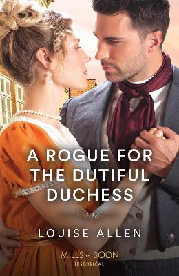 Book cover for A Rogue For The Dutiful Duchess