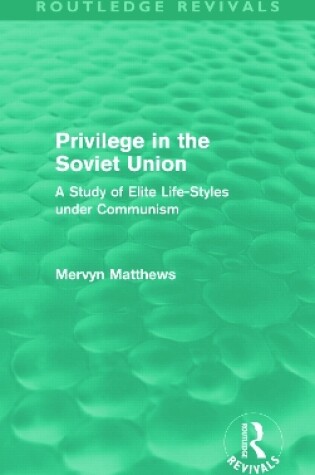Privilege in the Soviet Union (Routledge Revivals)