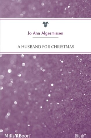 Cover of A Husband For Christmas