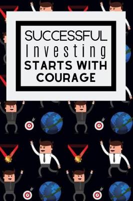 Book cover for Successful Investing Starts With Courage