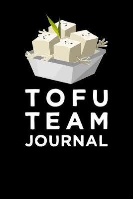 Book cover for Tofu Team Journal
