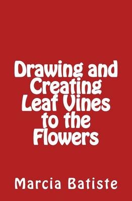 Book cover for Drawing and Creating Leaf Vines to the Flowers