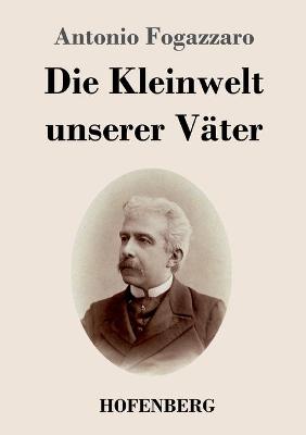 Book cover for Die Kleinwelt unserer Väter