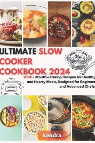 Cover of Ultimate Slow Cooker Cookbook 2024