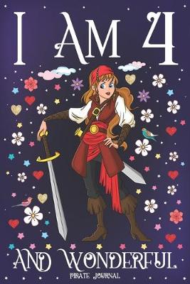 Book cover for Pirate Journal I am 4 and Wonderful