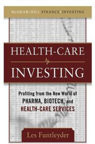 Cover of Healthcare Investing, Chapter 10 - Investing in Pharmaceuticals