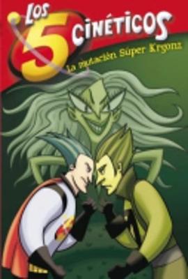 Book cover for La mutacion Super Krgonz