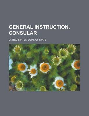 Book cover for General Instruction, Consular