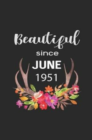 Cover of Beautiful Since June 1951