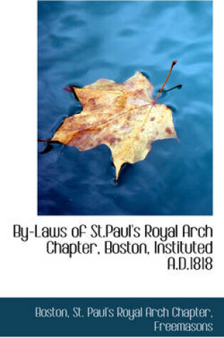 Cover of By-Laws of St.Paul's Royal Arch Chapter, Boston, Instituted A.D.1818