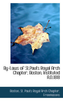 Book cover for By-Laws of St.Paul's Royal Arch Chapter, Boston, Instituted A.D.1818