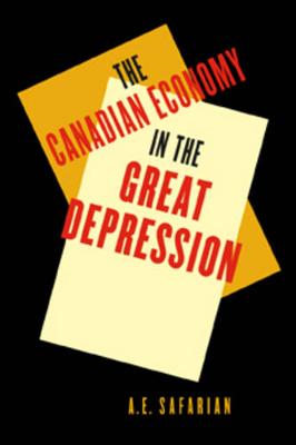 Book cover for 'The Canadian Economy in the Great Depression