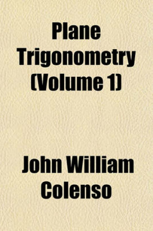 Cover of Plane Trigonometry (Volume 1)