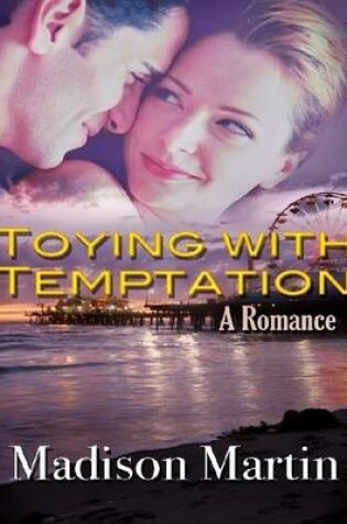 Cover of Toying With Temptation: A Romance
